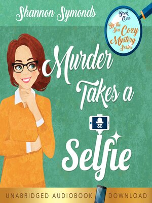 cover image of Murder Takes a Selfie